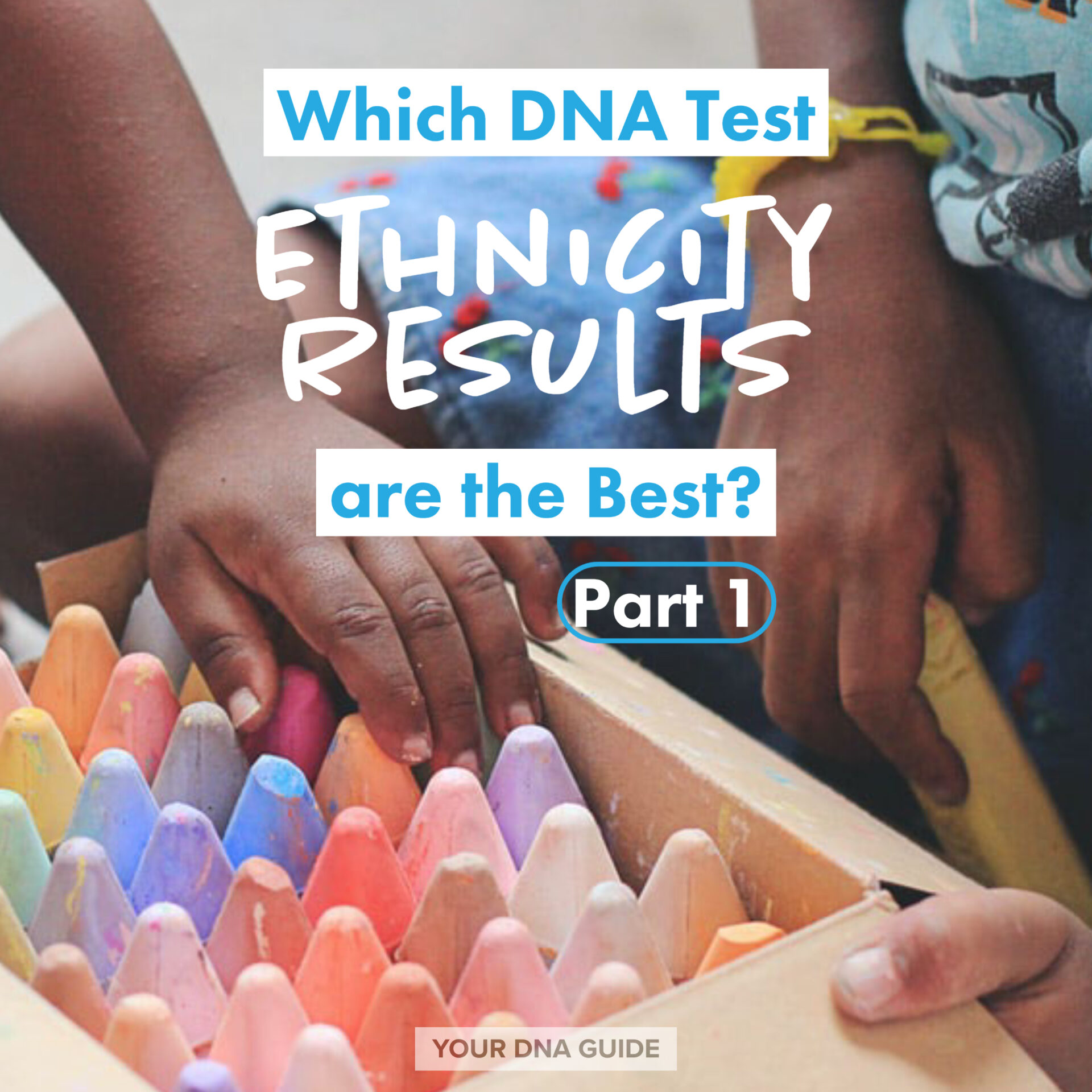 Which DNA Test’s Ethnicity Estimate is Best? Your DNA Guide Diahan